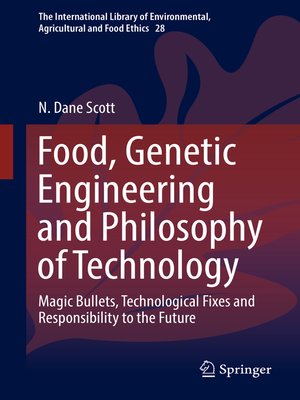 cover image of Food, Genetic Engineering and Philosophy of Technology